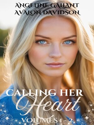 cover image of Calling Her Heart, Volumes 1-2
